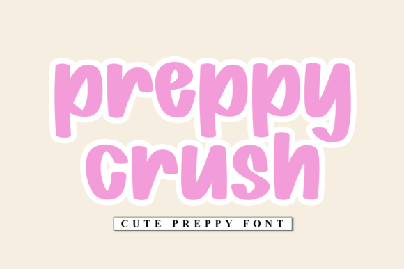 Preppy Crush: A Playful Display Font for Modern Web Design