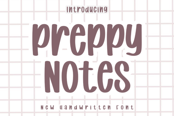 Preppy Notes: A Neat Typeface for Modern Branding